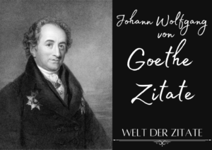 Zitate von Johann Wolfgang von Goethe