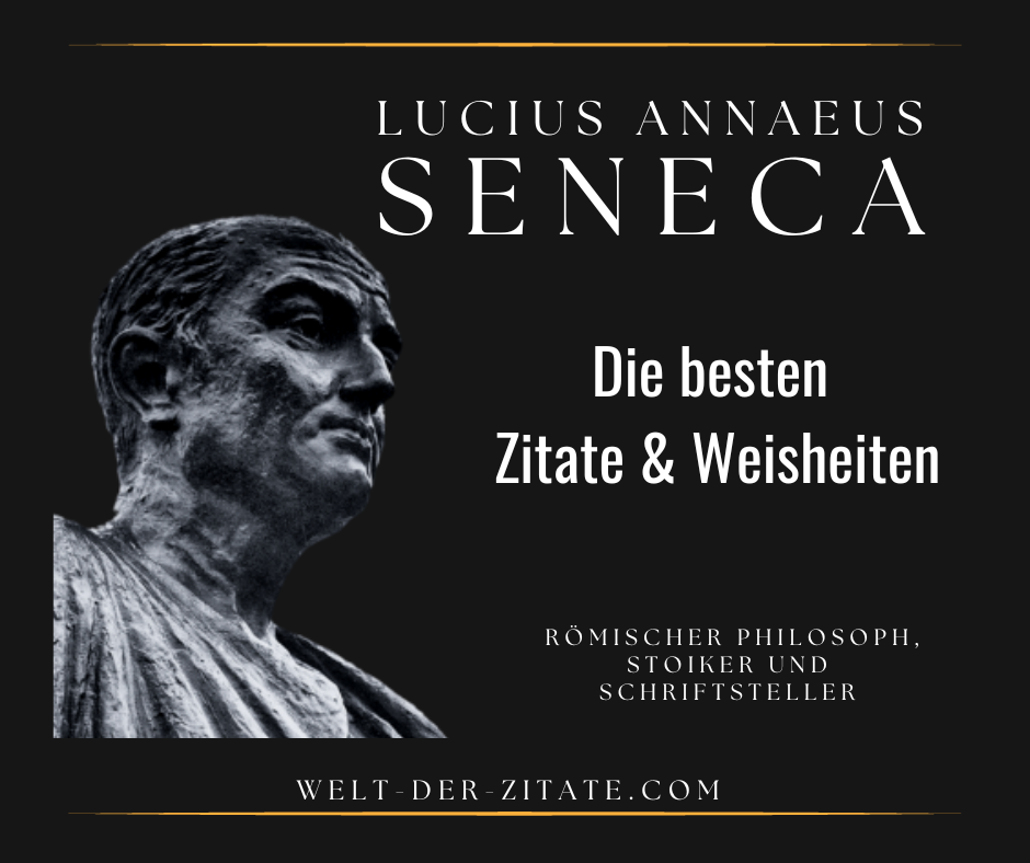 Die besten Lucius Annaeus Seneca Zitate und philosophischen Weisheiten.