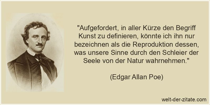 Edgar Allan Poe Zitat Kunst: Aufgefordert, in aller Kürze den