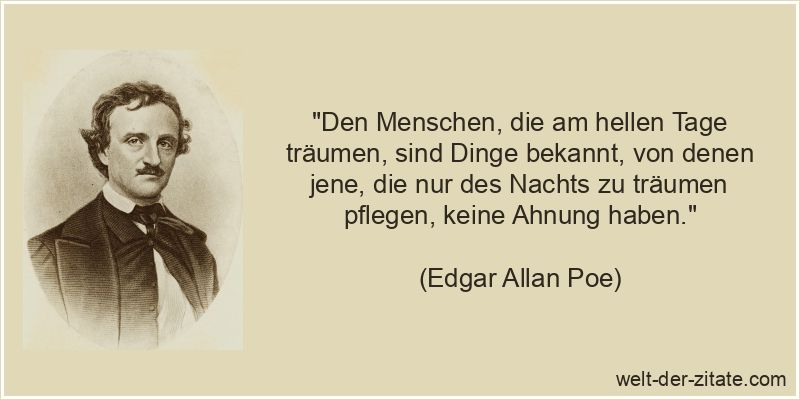 Edgar Allan Poe Zitat Träume: Den Menschen, die am hellen Tage