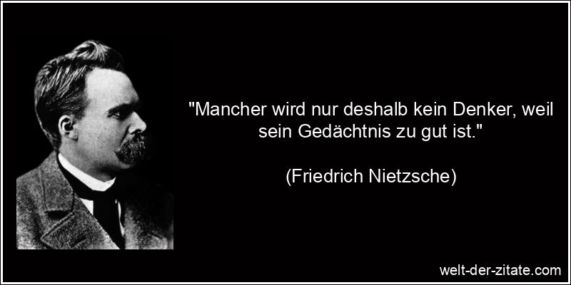 Friedrich Nietzsche Zitat Denken: Mancher wird nur deshalb kein