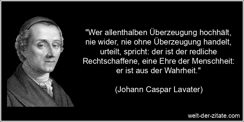 Johann Caspar Lavater Zitat Überzeugung: Wer allenthalben