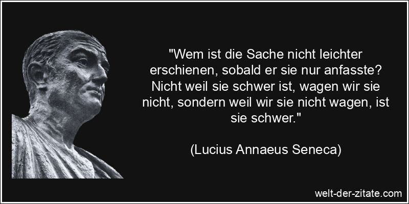 Lucius Annaeus Seneca Zitat Motivation, Wagen: Wem ist die Sache