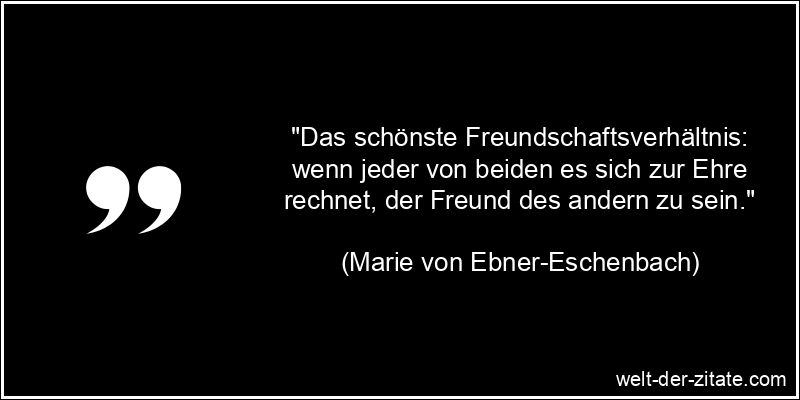 Marie von Ebner-Eschenbach Zitat Freundschaft: Das schönste