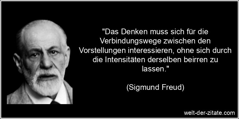 Sigmund Freud Zitat Denken: Das Denken muss sich für die