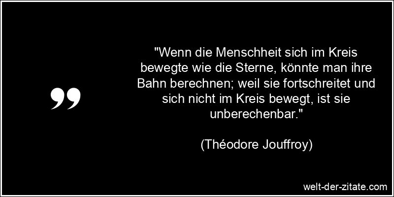 Théodore Jouffroy Zitat Menschheit: Wenn die Menschheit sich im