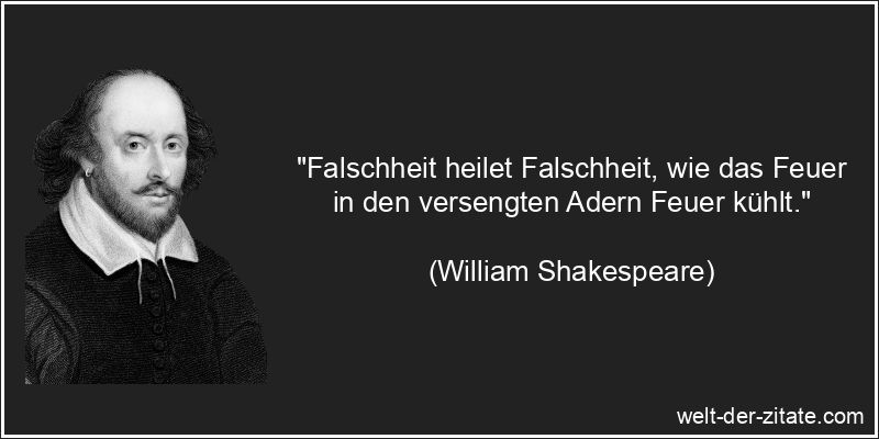 William Shakespeare Zitat Hinterlist & Falschheit: Falschheit