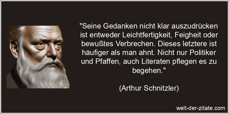 Arthur Schnitzler Zitat Reden: Seine Gedanken nicht klar