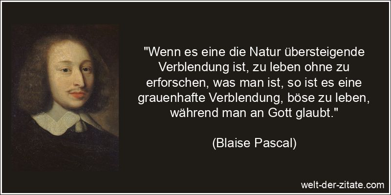 Blaise Pascal Zitat Selbsterkenntnis: Wenn es eine die Natur