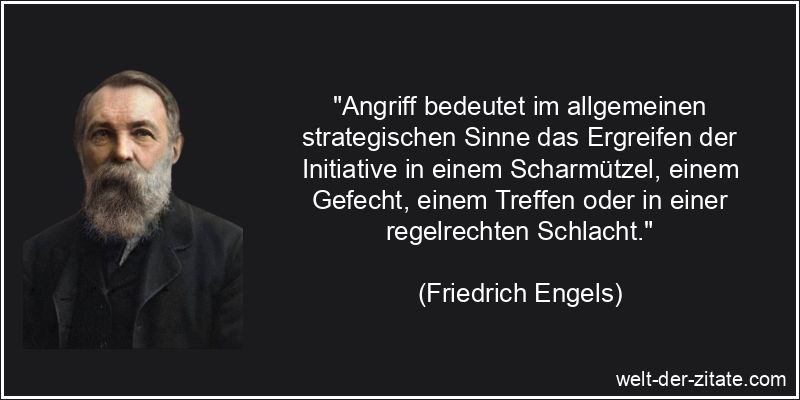 Friedrich Engels Zitat Angriff: Angriff bedeutet im allgemeinen