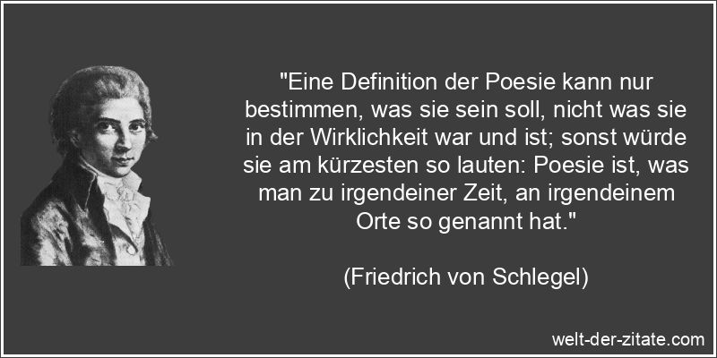 Friedrich von Schlegel Zitat Poesie: Eine Definition der Poesie kann