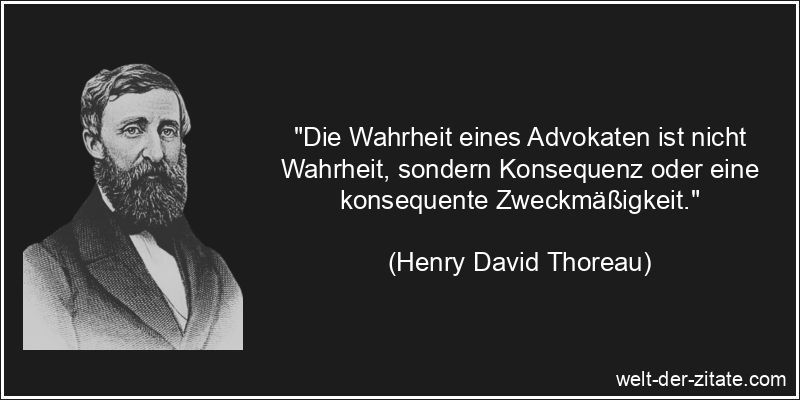 Henry David Thoreau Zitat Rechtsanwalt: Die Wahrheit eines Advokaten