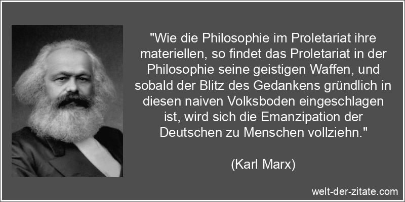 Karl Marx Zitat Philosophie: Wie die Philosophie im Proletariat ihre