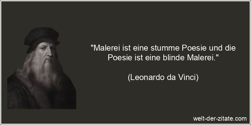 Leonardo da Vinci Zitat Malerei: Malerei ist eine stumme Poesie und