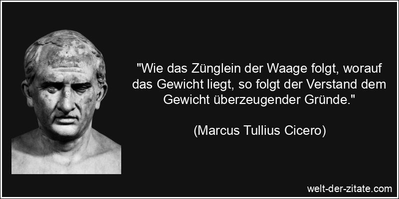 Marcus Tullius Cicero Zitat Verstand: Wie das Zünglein der Waage