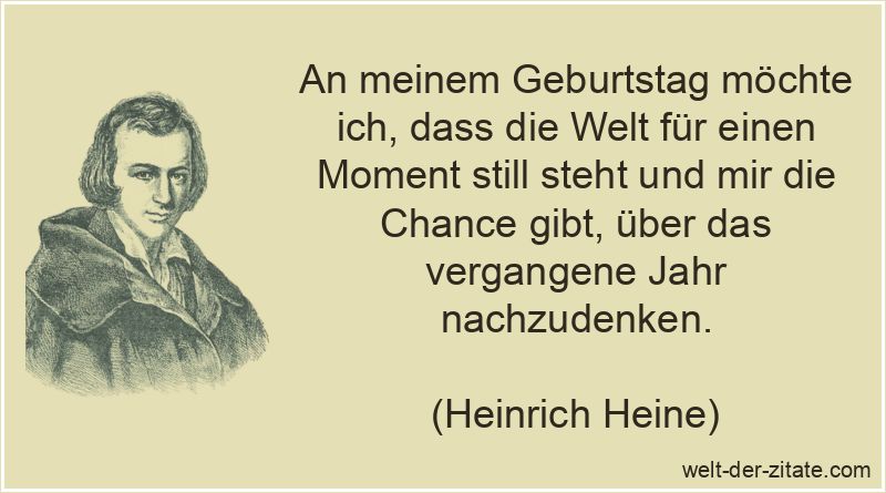 Heinrich Heine Zitat Geburtstag: An meinem Geburtstag möchte ich,
