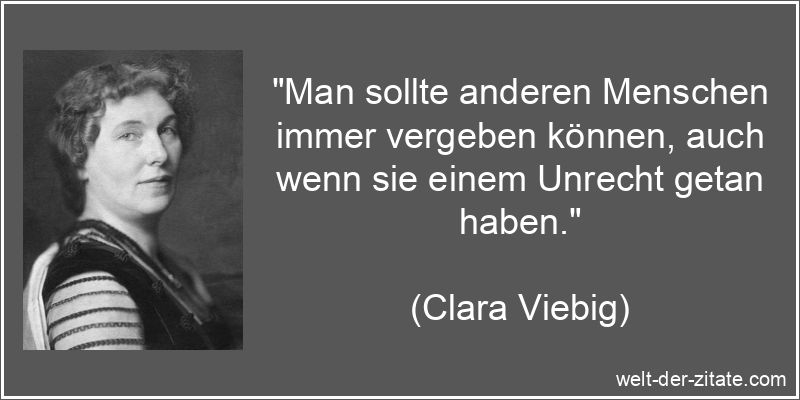 Clara Viebig Zitat Unrecht: Man sollte anderen Menschen immer