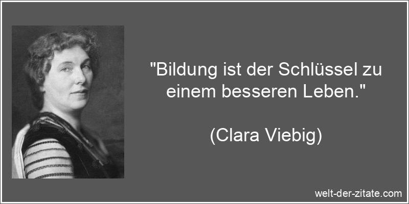 Clara Viebig Zitat Wissen & Bildung: Bildung ist der Schlüssel