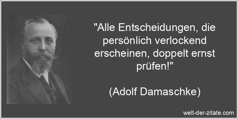 Adolf Damaschke Zitat Entscheidung: Alle Entscheidungen, die