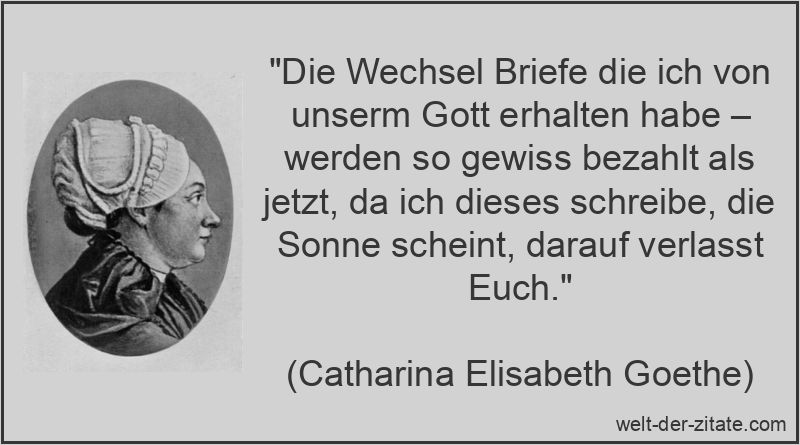 Catharina Elisabeth Goethe Zitat Gott: Die Wechsel Briefe die ich von