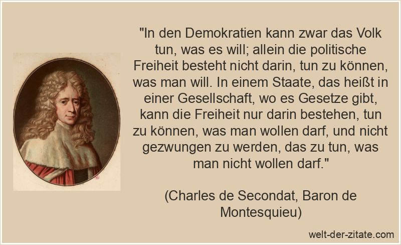 Charles de Secondat, Baron de Montesquieu Zitat Freiheit: In den