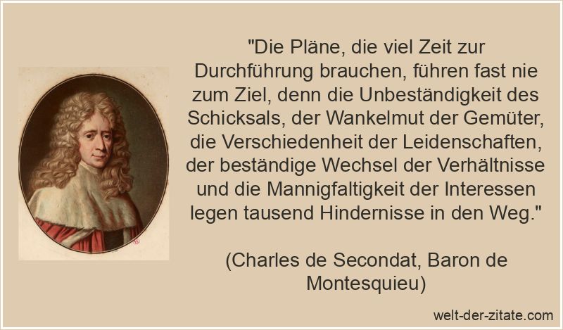 Charles de Secondat, Baron de Montesquieu Zitat Planung: Die Pläne,