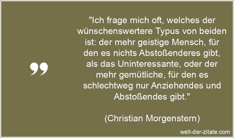 Christian Morgenstern Zitat Charakter: Ich frage mich oft, welches