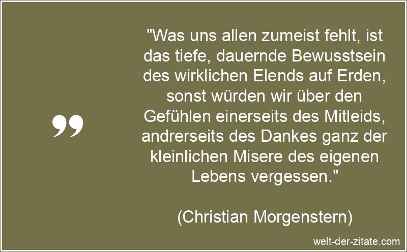 Christian Morgenstern Zitat Dankbarkeit: Was uns allen zumeist fehlt,