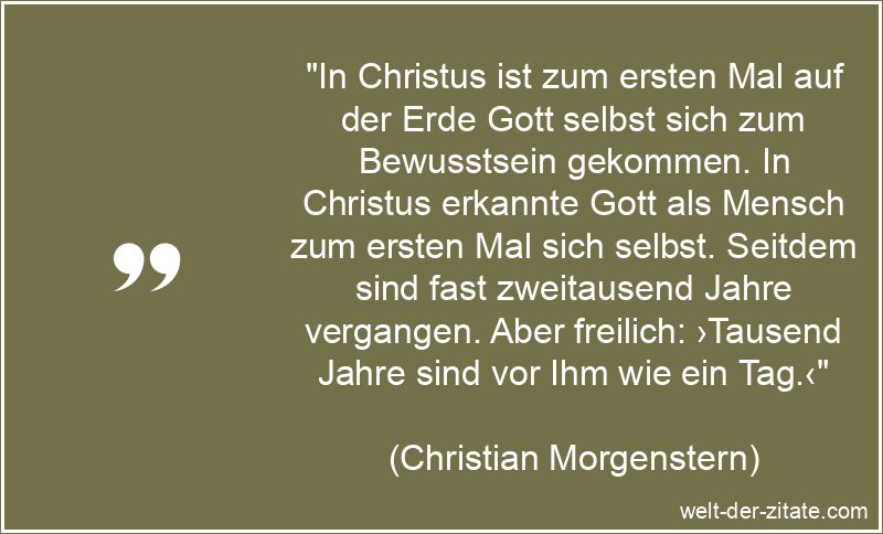 Christian Morgenstern Zitat Jesus Christus: In Christus ist zum