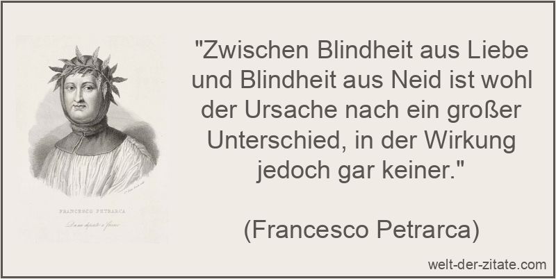 Francesco Petrarca Zitat Blindheit: Zwischen Blindheit aus Liebe und