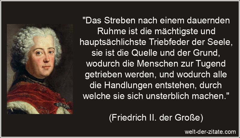 Friedrich II. der Große Zitat Ruhm: Das Streben nach einem dauernden