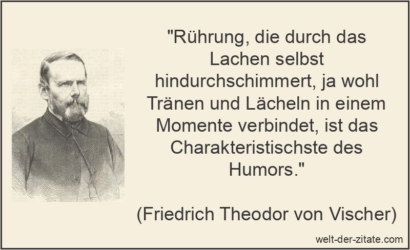 Friedrich Theodor von Vischer Zitat Humor: Rührung, die durch das