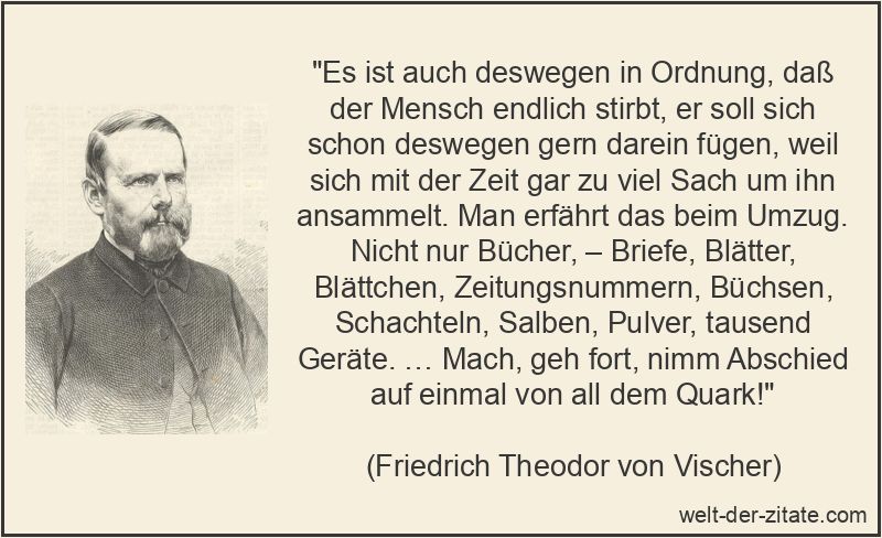 Friedrich Theodor von Vischer Zitat Sterben: Es ist auch deswegen in