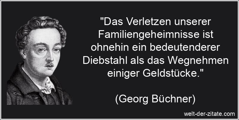 Georg Büchner Zitat Geheimnisse: Das Verletzen unserer