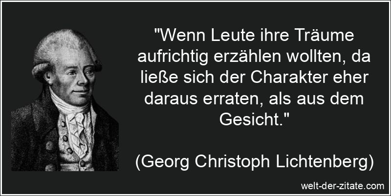 Georg Christoph Lichtenberg Zitat Träume: Wenn Leute ihre Träume