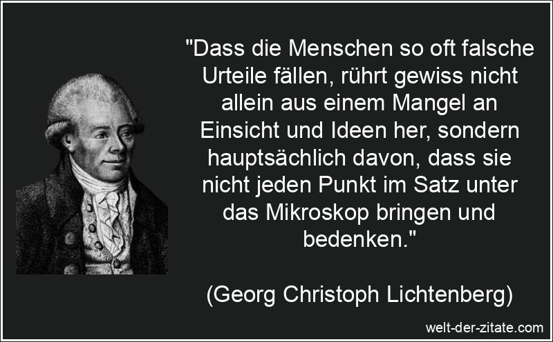 Georg Christoph Lichtenberg Zitat Urteilen: Dass die Menschen so oft
