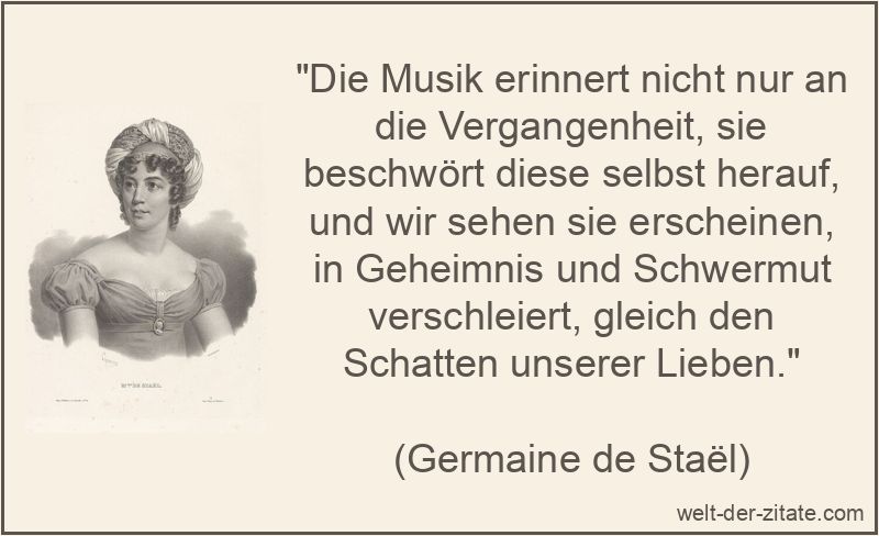 Germaine de Staël Zitat Musik & Gesang: Die Musik erinnert nicht