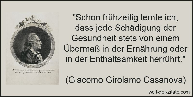 Giacomo Girolamo Casanova Zitat Gesundheit: Schon frühzeitig lernte