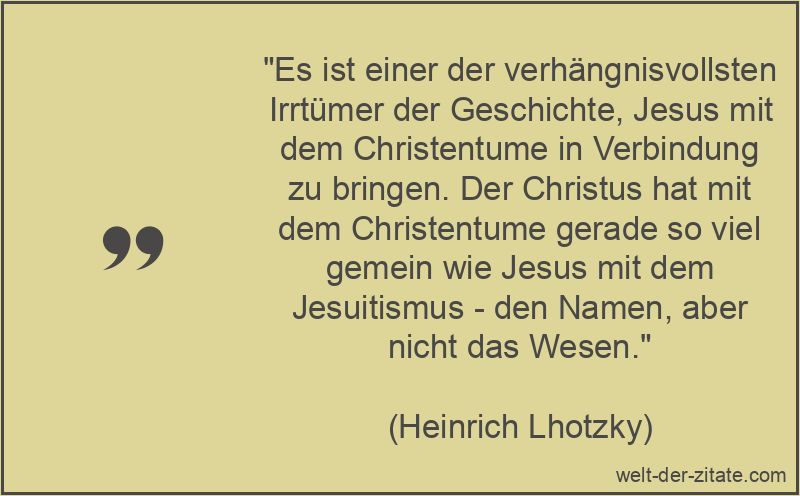 Heinrich Lhotzky Zitat Jesus Christus: Es ist einer der