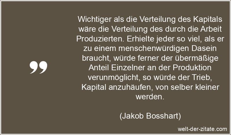 Jakob Bosshart Zitat Kapital: Wichtiger als die Verteilung des
