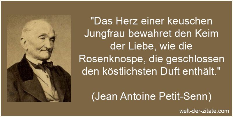 Jean Antoine Petit-Senn Zitat Keuschheit: Das Herz einer keuschen