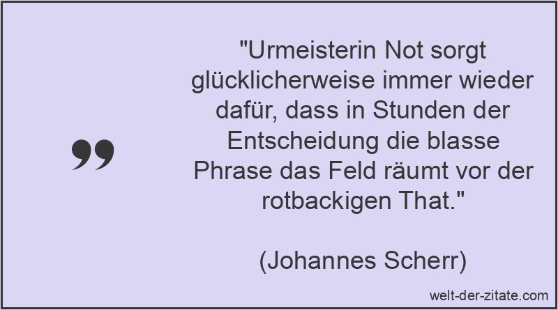 Johannes Scherr Zitat Not: Urmeisterin Not sorgt glücklicherweise