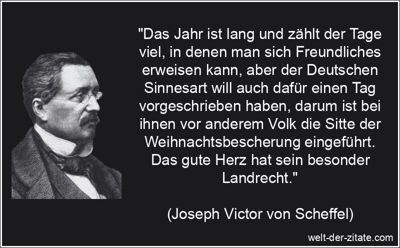 Joseph Victor von Scheffel Zitat Deutschland: Das Jahr ist lang und