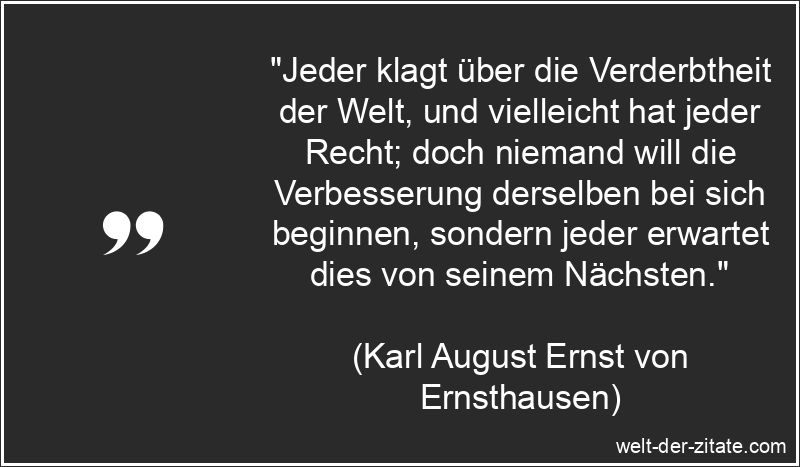 Karl August Ernst von Ernsthausen Zitat Recht: Jeder klagt über die