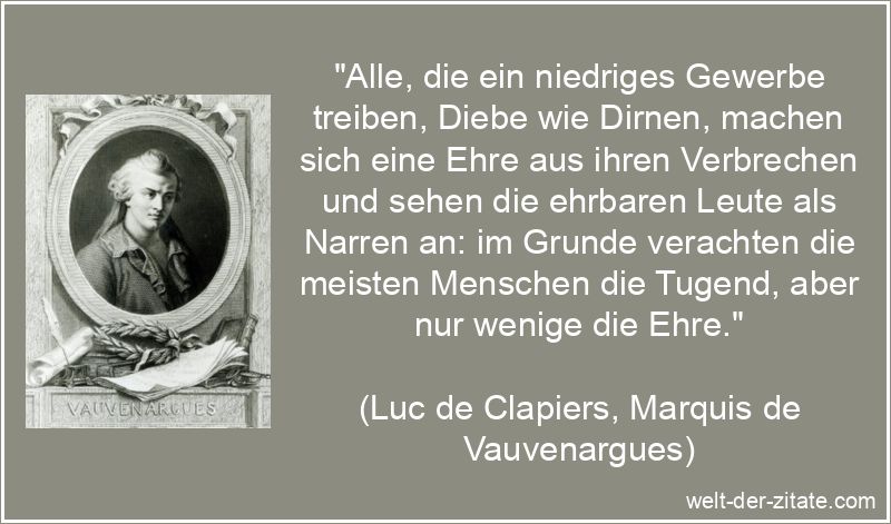 Luc de Clapiers, Marquis de Vauvenargues Zitat Ehre: Alle, die ein