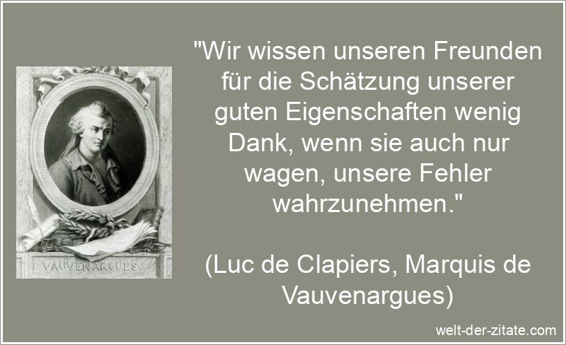 Luc de Clapiers, Marquis de Vauvenargues Zitat Freunde: Wir wissen