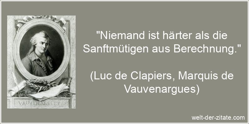 Luc de Clapiers, Marquis de Vauvenargues Zitat Hinterlist &