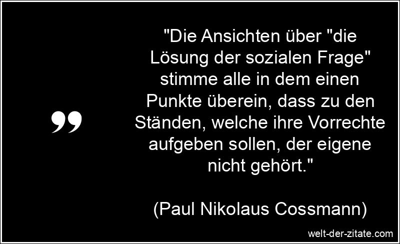 Paul Nikolaus Cossmann Zitat Moral: Die Ansichten über die Lösung