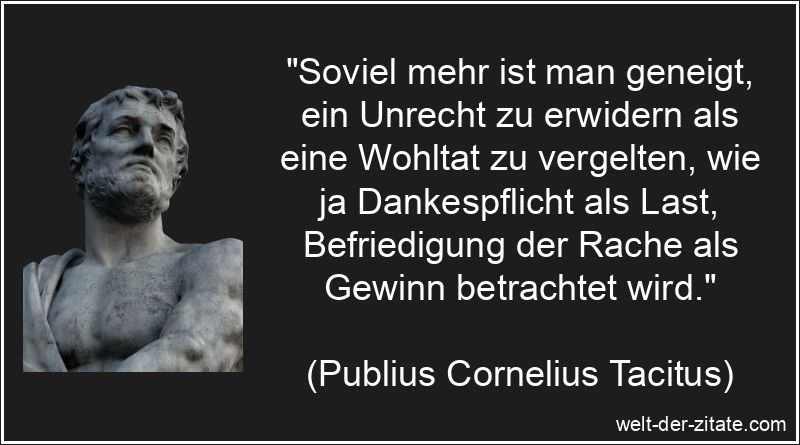 Publius Cornelius Tacitus Zitat Rache & Vergeltung: Soviel mehr
