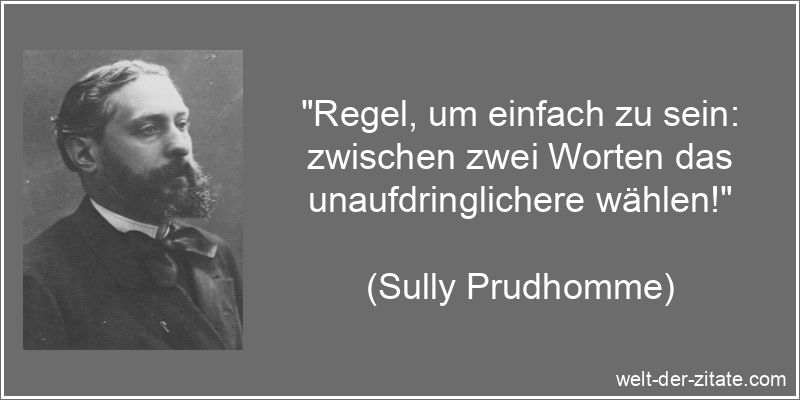 Sully Prudhomme Zitat Worte: Regel, um einfach zu sein: zwischen zwei